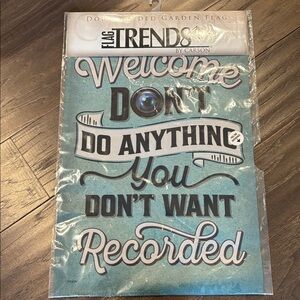 Carson Welcome Don’t Do Anything You Don’t Want Recorded outdoor garden flag,fun